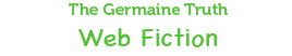 Germaine Truth web fiction